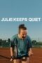 Nonton Film Julie Keeps Quiet (2024) Terbaru Nonton Film Julie Keeps Quiet (2024) Terbaru